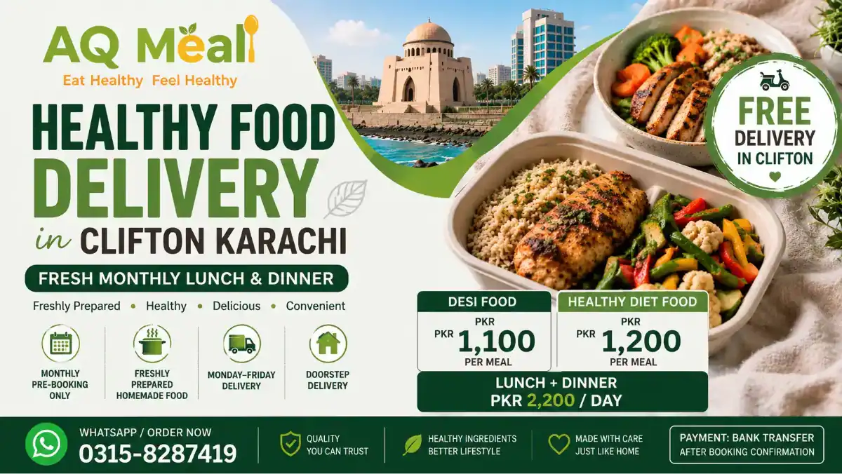 Healthy Food Delivery in Clifton Karachi – Fresh Monthly Lunch & Dinner